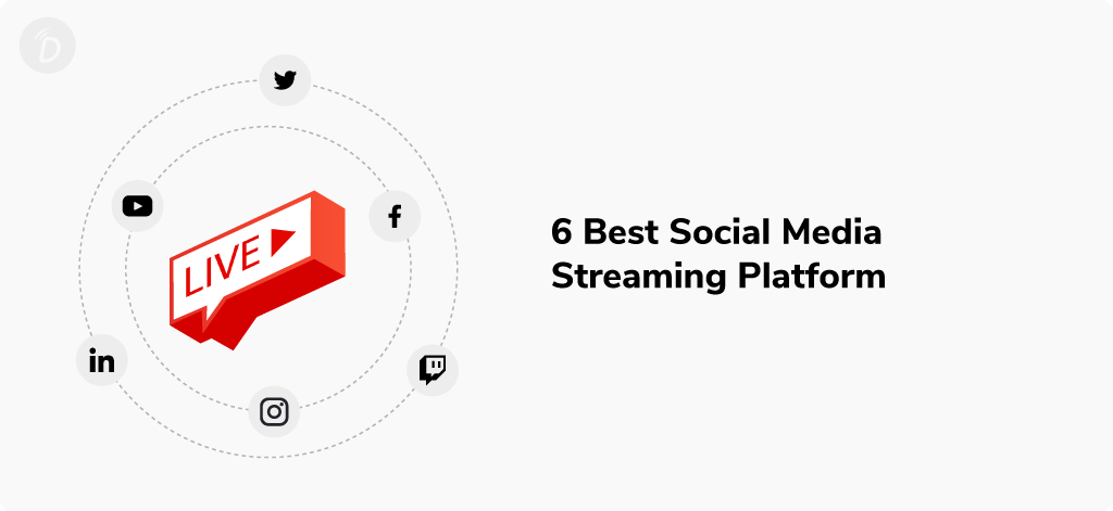 6 Best Social Media Streaming Platform in 2024