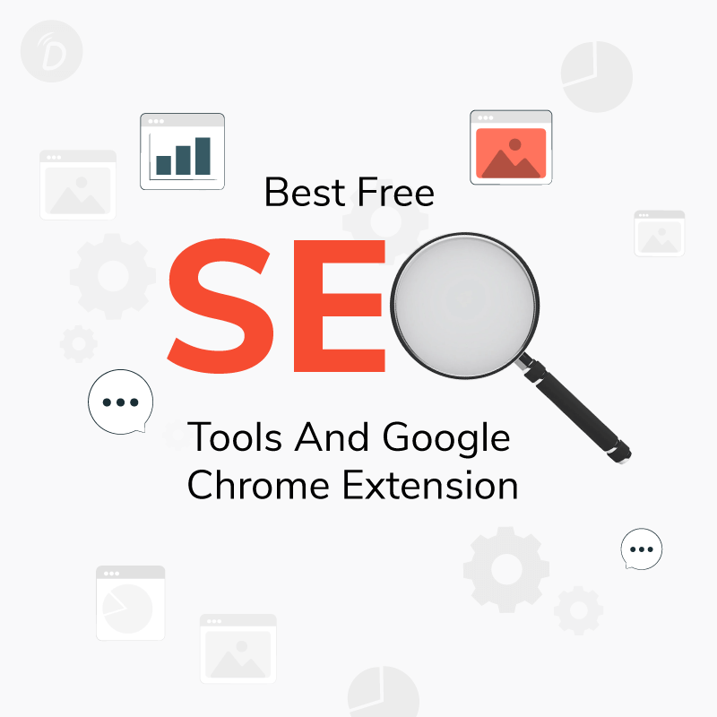 Best Free SEO Tools And Google Chrome Extension For 2024