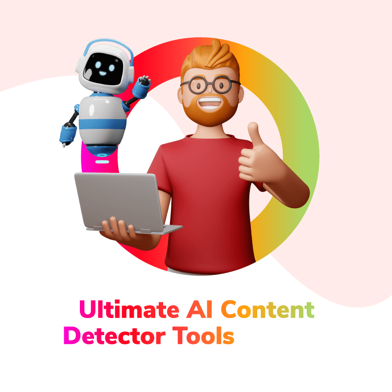 Ultimate AI Content Detector Tools In 2024